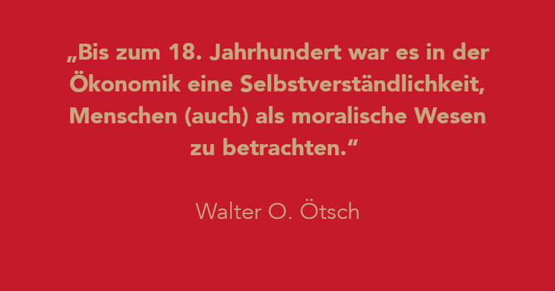 Zitat von Walter O. Ötsch aus agora42 2/2023 WERT/E